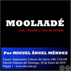 MOOLAAD - Por MIGUEL NGEL MNDEZ -  Domingo, 20 de Enero de 2019